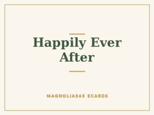 Happily Ever After