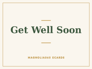 Get Well Soon
