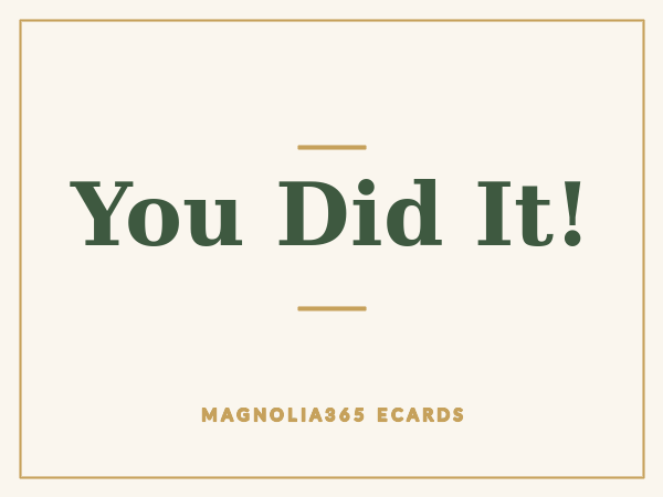 You Did It!