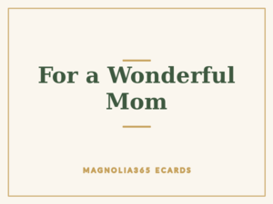 For a Wonderful Mom