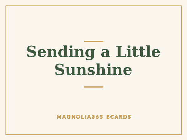 Sending a Little Sunshine