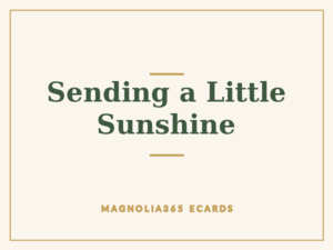 Sending a Little Sunshine