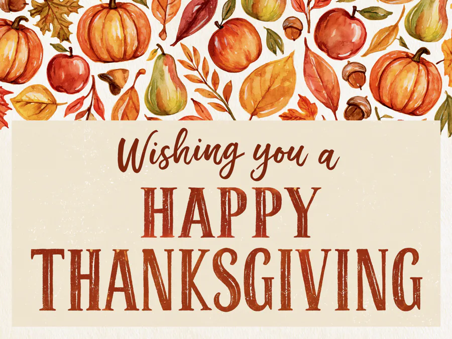 Wishing You a Happy Thanksgiving
