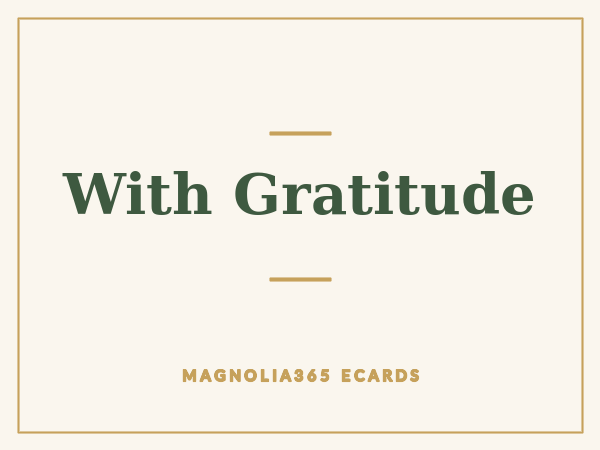 With Gratitude