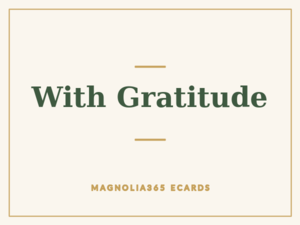 With Gratitude